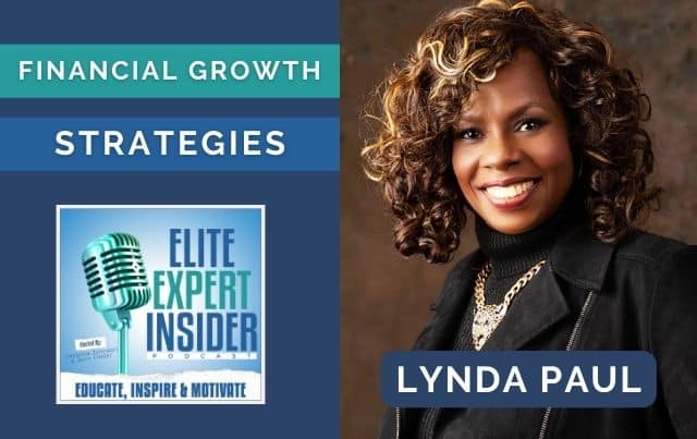 Investing for Success: Strategies and Tips for Financial Growth with Lynda Paul