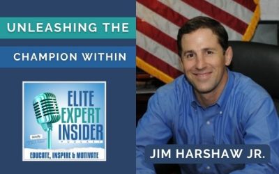 Unleashing the Champion Within: Transforming Your Life with Jim Harshaw Jr.