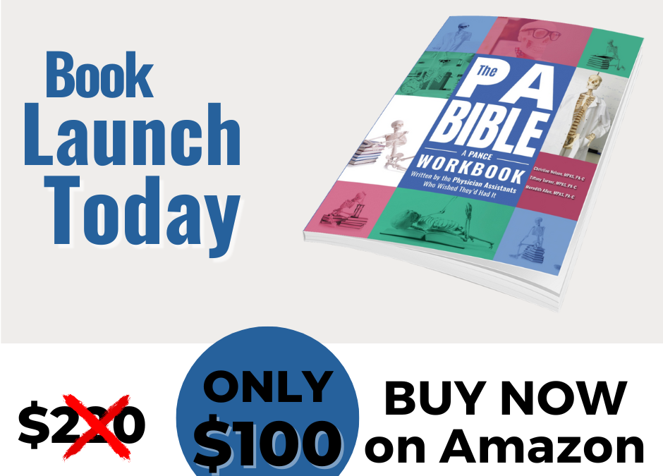 The PA Bible: A Must-Have PANCE Workbook