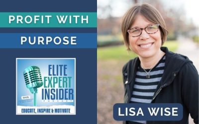 Profit with Purpose: Navigating the Business of Justice with Lisa Wise