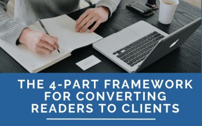 The 4-Part Framework for Converting Readers to Clients