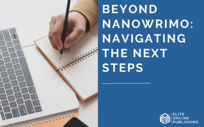Beyond NaNoWriMo: Navigating the Next Steps