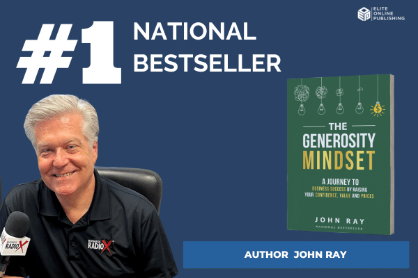 National Bestseller “The Generosity Mindset” by John Ray