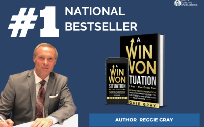 Build Stronger, More Successful Relationships with Reggie Gray’s “A Win Won Situation”