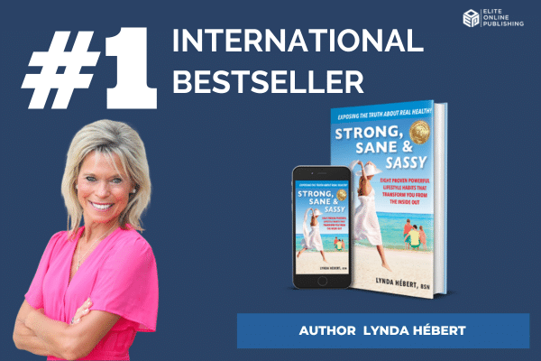 Unveiling Transformation: Lynda Hébert’s Journey to Real Health in Her International Bestseller ‘Strong, Sane & Sassy