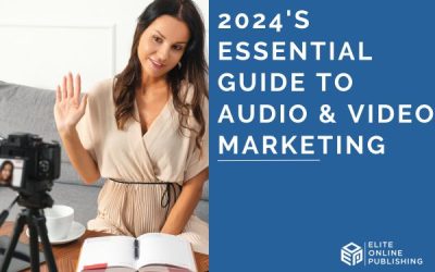 2024’s Essential Guide to Audio & Video Marketing