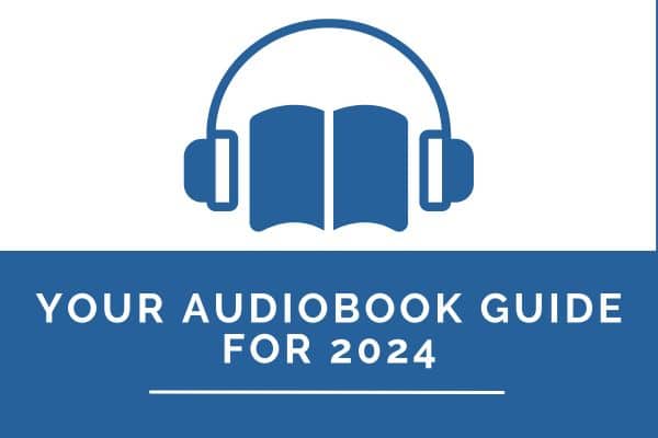 Your Audiobook Guide for 2024