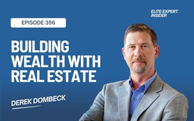Building Wealth Through Real Estate with Derek Dombeck