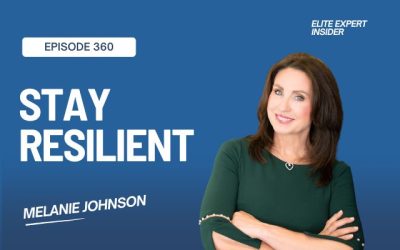 How to Stay Resilient in the Face of Adversity with Melanie Johnson