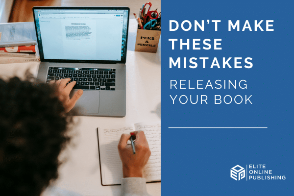 Top Book Launch Mistakes to Avoid
