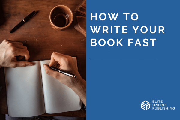 How to Write Your Book Fast