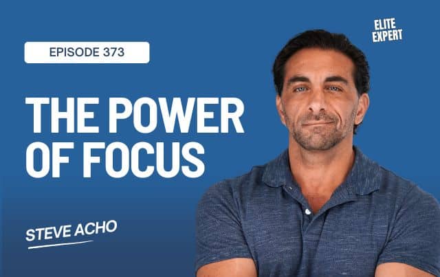 The Power of Focus: Steve Acho on Simplifying Complex Skills