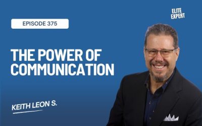 The Power of Communication with Keith Leon S.