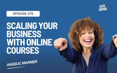 Scaling Your Business Using Online Courses with Angelic Marnier