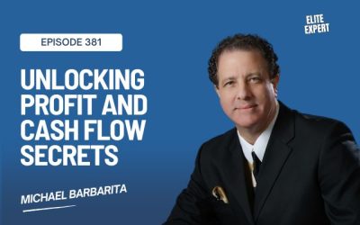 Unlocking Profit and Cash Flow Secrets with Michael Barbarita