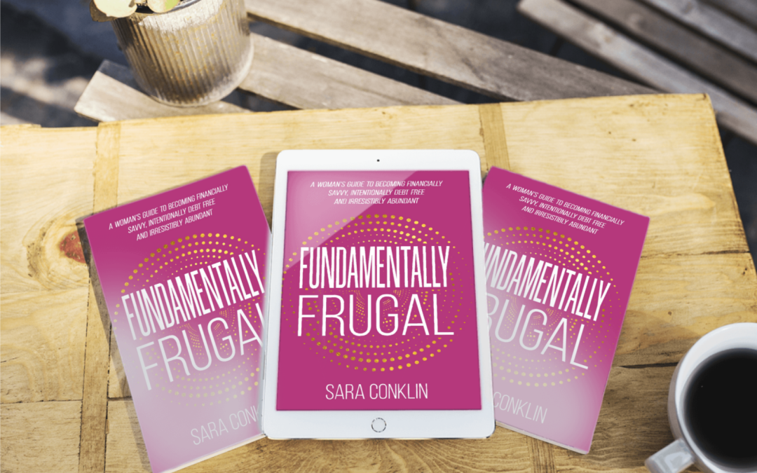 [Book Release] Fundamentally Frugal by Sara Conklin