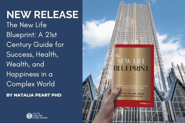 Discover The New Life Blueprint for Thriving in Today’s World! by Natalia Peart PhD