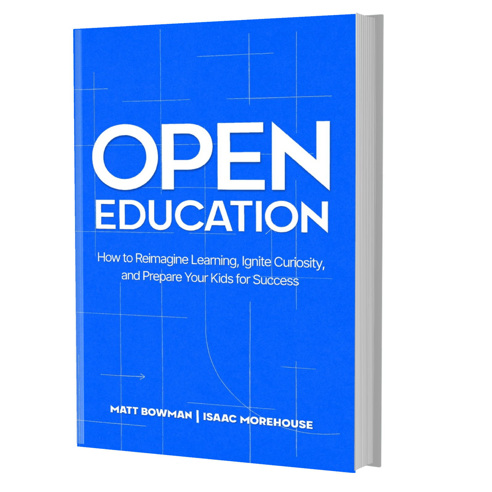 Open Education Matt Bowman and Isaac Morehouse