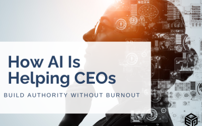 How AI Is Helping CEOs Build Authority Without Burnout