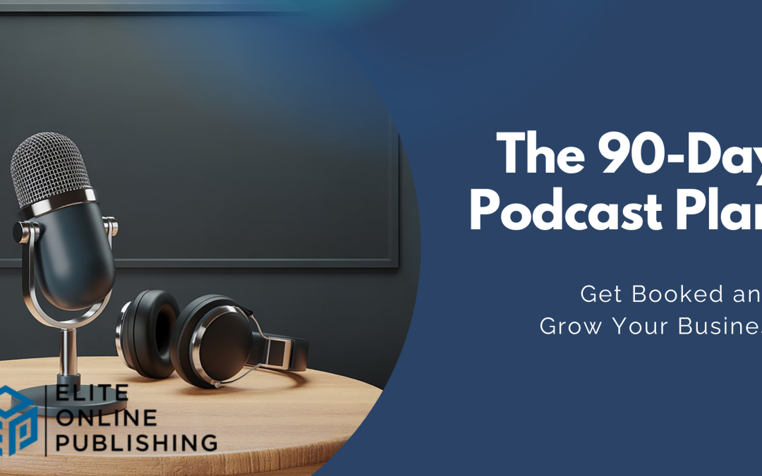 The 90-Day Podcast Plan