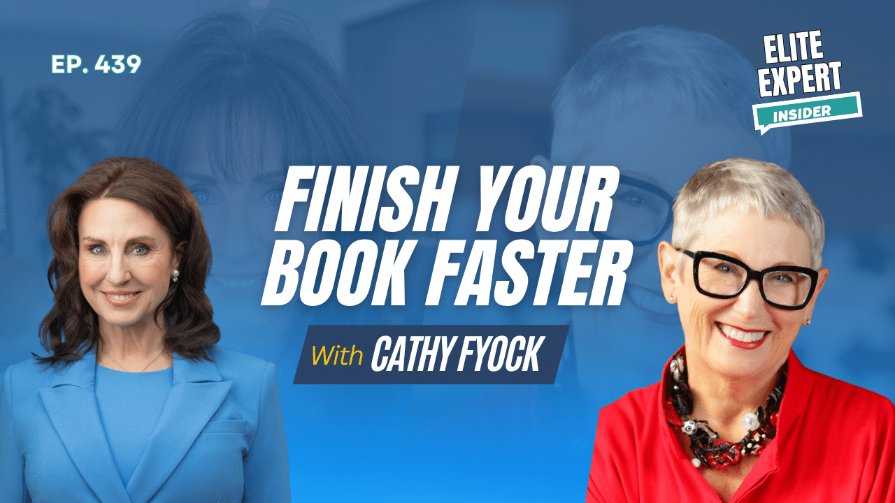 Finish Your Book Faster with Cathy Fyock