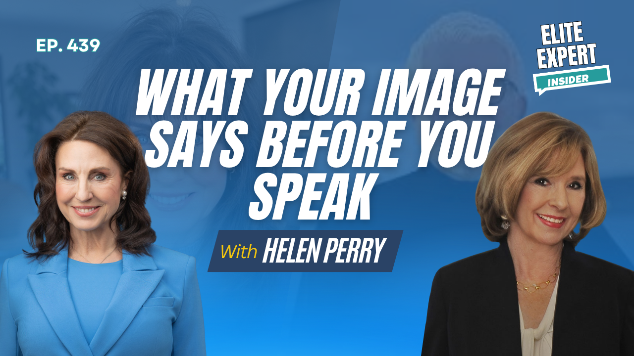 What Your Image Says Before You Speak with Helen Perry