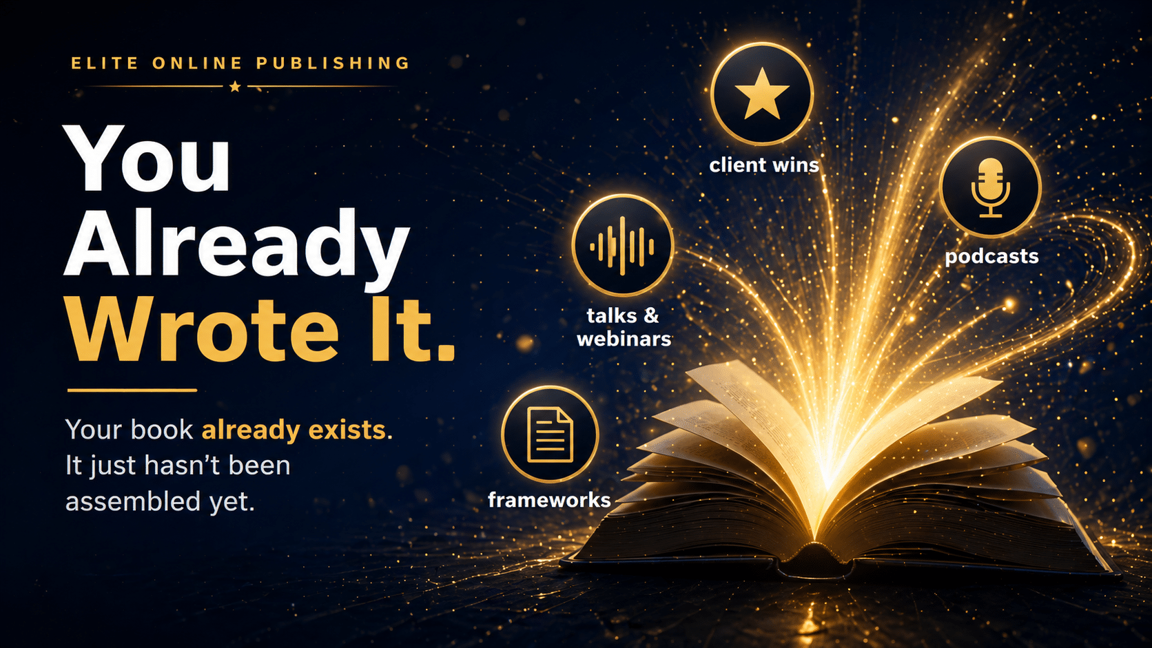 Your book already exists. It just needs to be assembled.