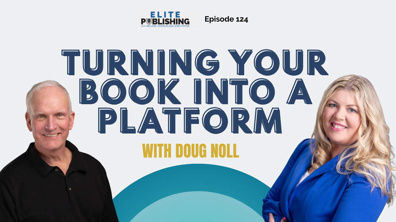 Turning Your Book Into a Platform with Doug Noll