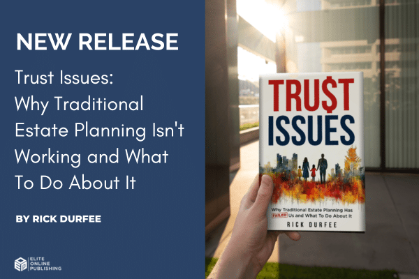 Rick Durfee Trust Issues New Release – Elite Blog Post new release Trust Issues by Rick Durfee