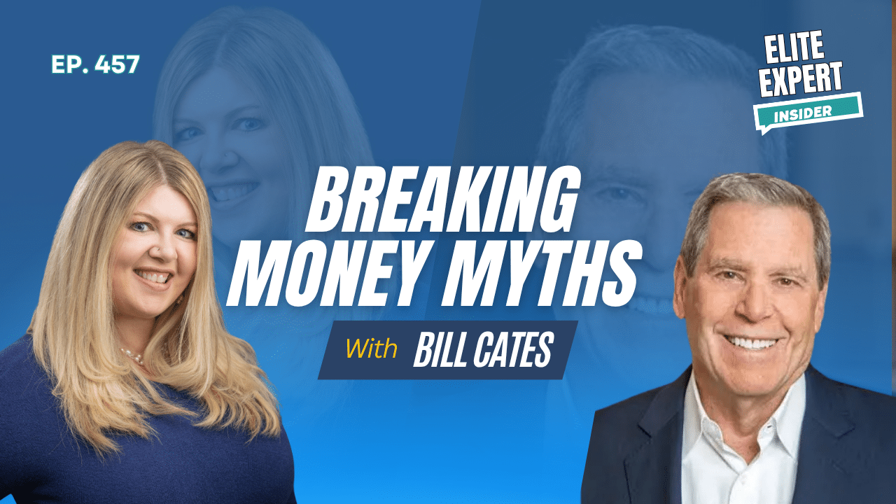 Breaking Money Myths With Bill Cates