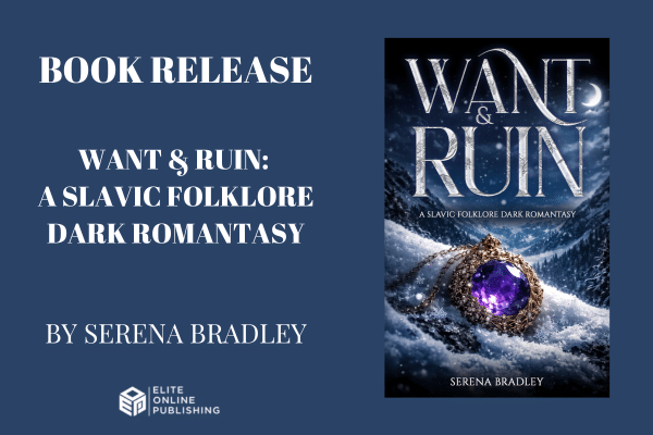 [Book Release] Want & Ruin: A Slavic Folklore Dark Romantasy
